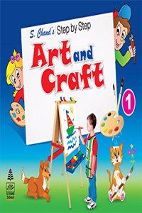 S. CHAND'S STEP BY STEP ART AND CRAFT 1