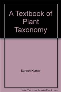 A Textbook of Plant Taxonomy