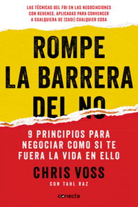 Rompe La Barrera del No / Never Split the Difference