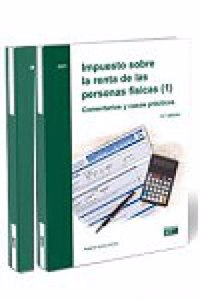 Impuesto sobre la renta de las personas fisicas. Comentarios y casos practicos