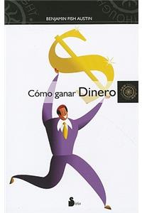 Como Ganar Dinero