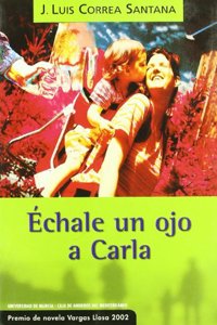 Echale Un Ojo a Carla (Spanish Edition)