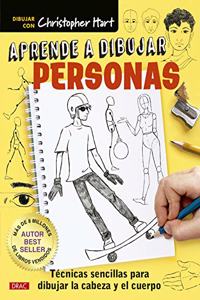 Aprende a dibujar personas: Tecnicas sencillas para dibujar la cabeza y el cuerpo