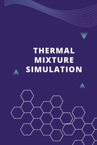 Thermal Mixture Simulation