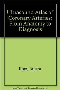 Ultrasound Atlas of Coronary Arteries