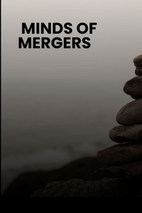 Minds of Mergers