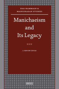 Manichaeism and Its Legacy