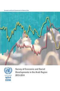 Survey of Economic and Social Developments in the Arab Region 2013-2014