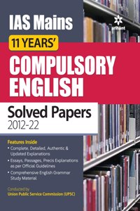 IAS Mains 11 Years' Compulsory English Solved Papers (2012-2022)