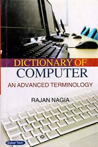 Dictionary Of Computer An Advanced Terminology