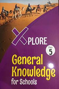 XPLORE GENERAL KNOWLEDGE FOR SCHOOLS CLASS 5 (OBS)