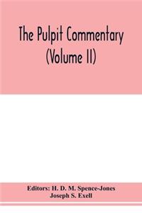 pulpit commentary (Volume II)