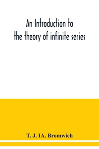 introduction to the theory of infinite series