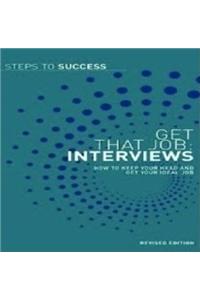 Steps To Success : Get That Job Interviews