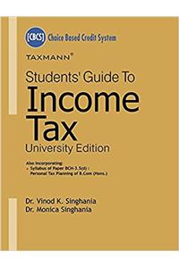 Students Guide to Income Tax- University Edition (CBCS)