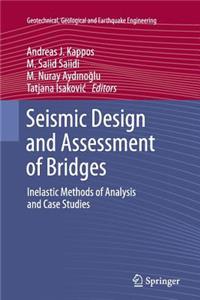 Seismic Design and Assessment of Bridges