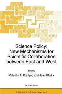 Science Policy: New Mechanisms for Scientific Collaboration Between East and West