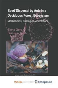 Seed Dispersal by Ants in a Deciduous Forest Ecosystem
