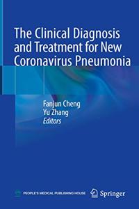 Clinical Diagnosis and Treatment for New Coronavirus Pneumonia