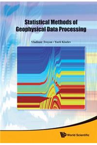 Statistical Methods of Geophysical Data Processing