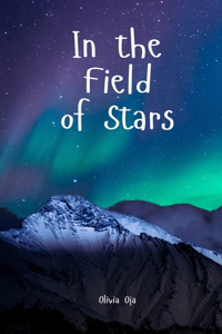 In the Field of Stars