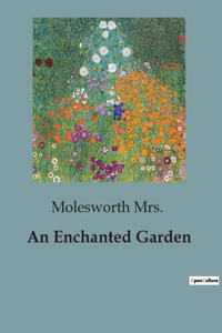 An Enchanted Garden