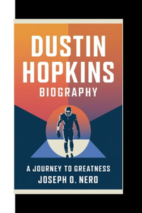 Dustin Hopkins Biography
