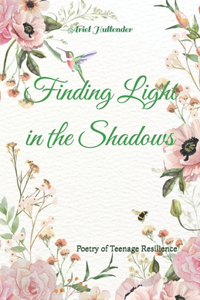 Finding Light in the Shadows