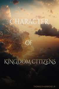 Character of Kingdom Citizens
