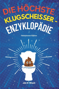 Die höchste Klugscheißer -Enzyklopädie - Badezimmer-Edition