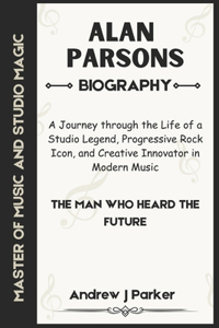 Alan Parson Biography