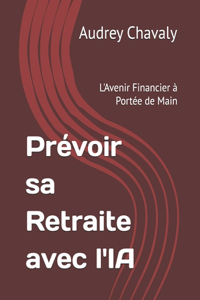 Prévoir sa Retraite avec l'IA