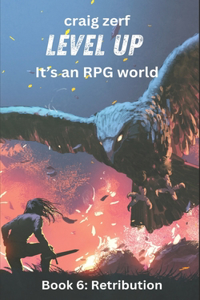 Level Up It's an RPG world - Book 6