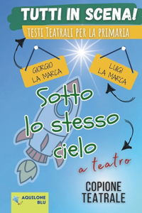 Sotto Lo Stesso Cielo