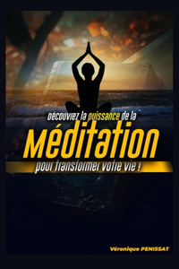 Découvrez la puissance de la méditation pour transformer votre vie