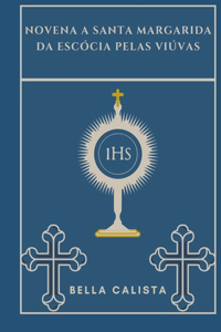 Novena a Santa Margarida da Escócia pelas viúvas