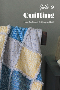 Guide to Quilting