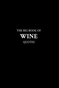 Big Book of Wine Quotes