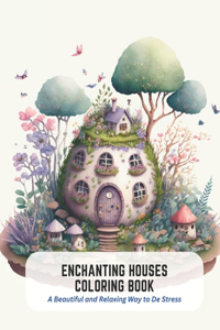 Enchanting Houses Coloring Book