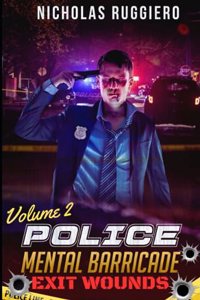 Police Mental Barricade Volume 2