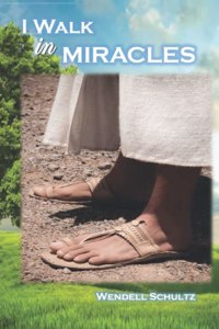 I Walk In Miracles