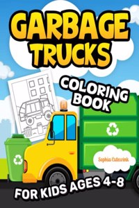 Garbage Trucks Coloring Book for Kids Ages 4-8