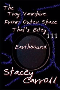 Tiny Vampire From Outer Space That's Bitey III