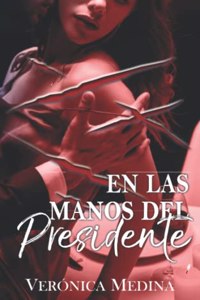 En las manos del presidente