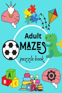 Adult Mazes Puzzle Book