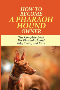 How To Become A Pharaoh Hound Owner
