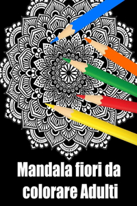 Mandala fiori da colorare adulti