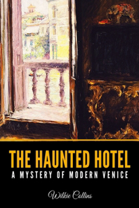 The Haunted Hotel