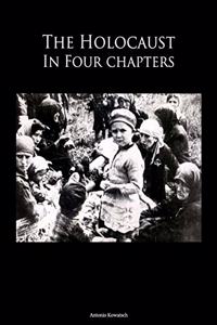 Holocaust in four Chapters