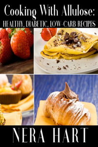 Cooking With Allulose